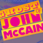 Off-Broadway Debut: "Ghost of John McCain"