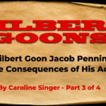 Will Gilbert Goon Jacob Pennington Face the Consequences of His Actions?